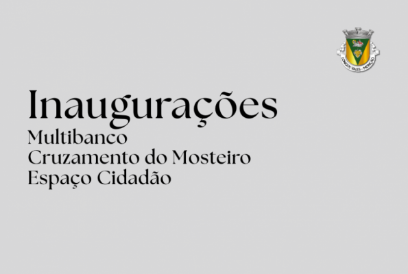 Longos Vales assinala o dia 15 de agosto com tr&ecirc;s importantes inaugura&ccedil;&otilde;es